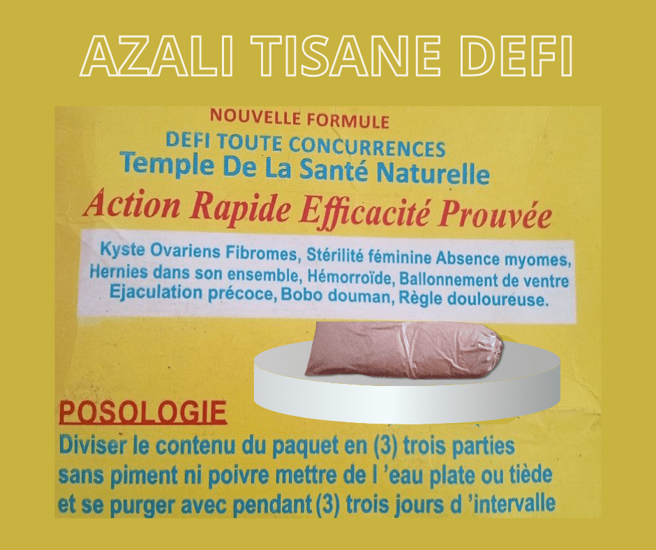 AZALI TISANE: Action Rapide Efficacité Prouvée - AZALI